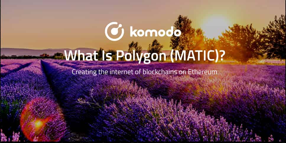 Polygon (MATIC): Everything You Need to Know