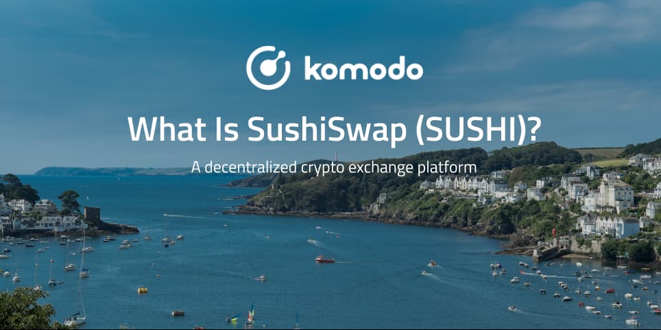 SushiSwap: A Guide to the Decentralized Exchange Alternative