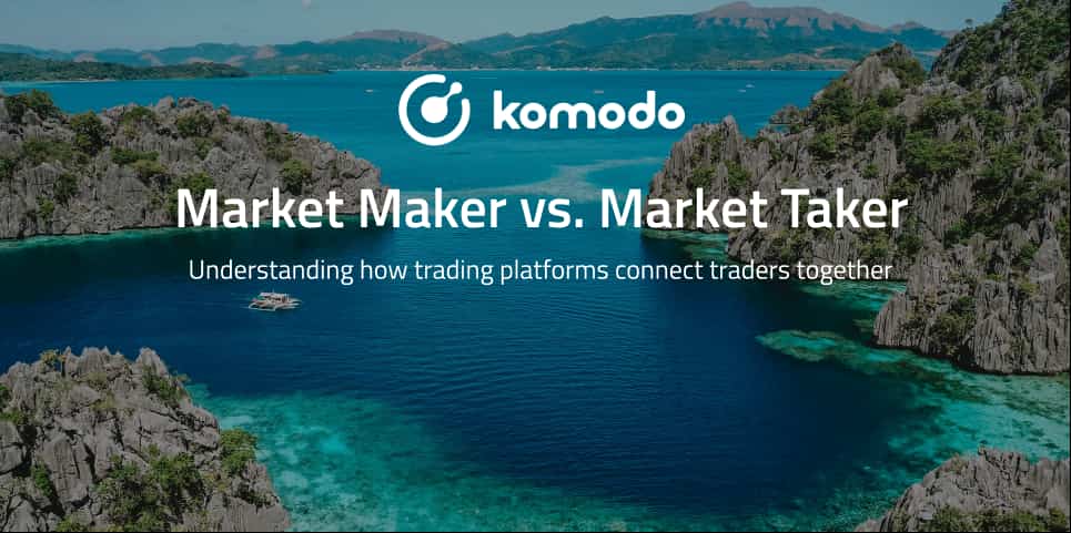Market Maker vs. Market Taker: Everything You Need to Know