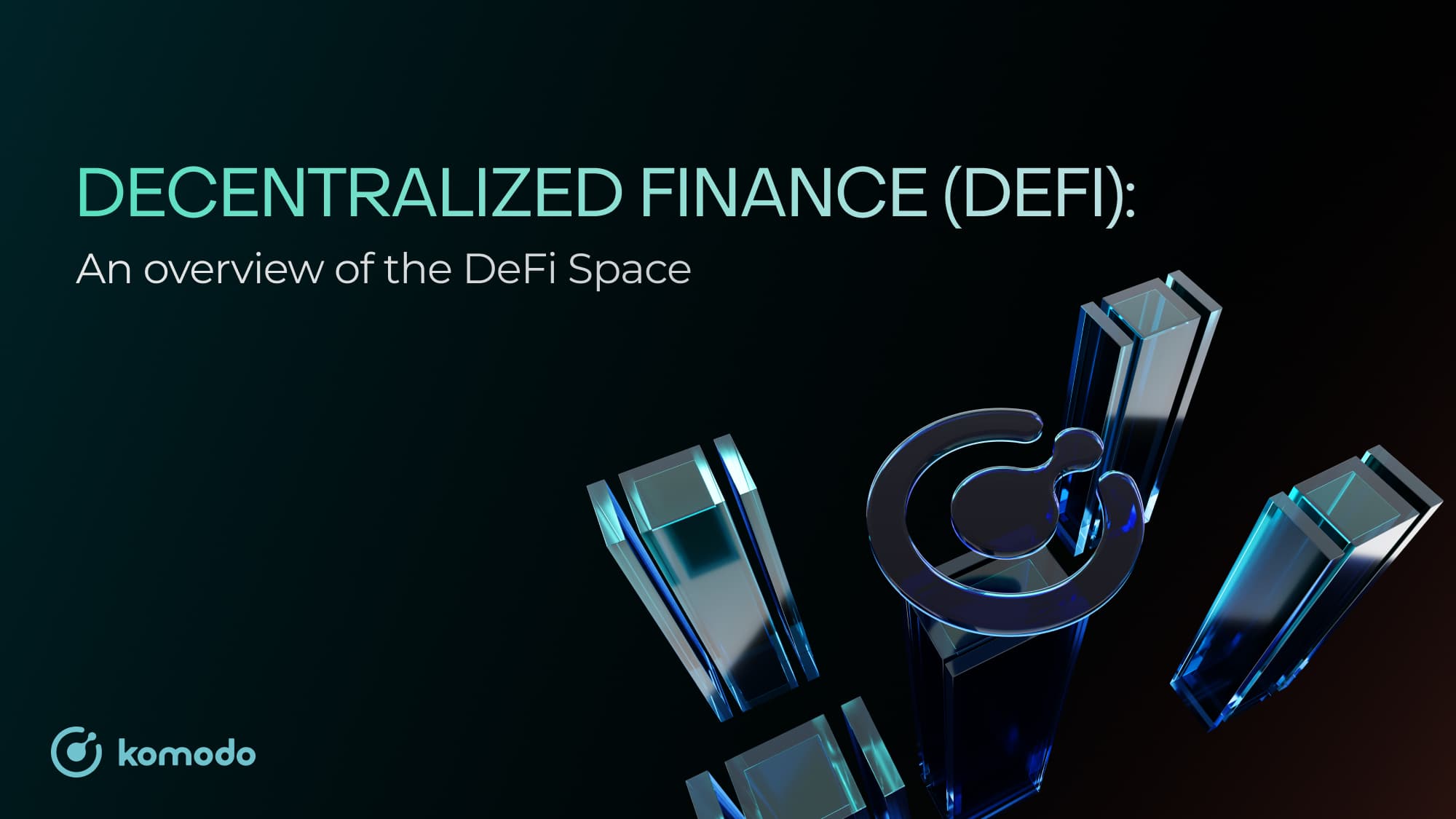 Decentralized Finance (DeFi): An Overview of the DeFi Space