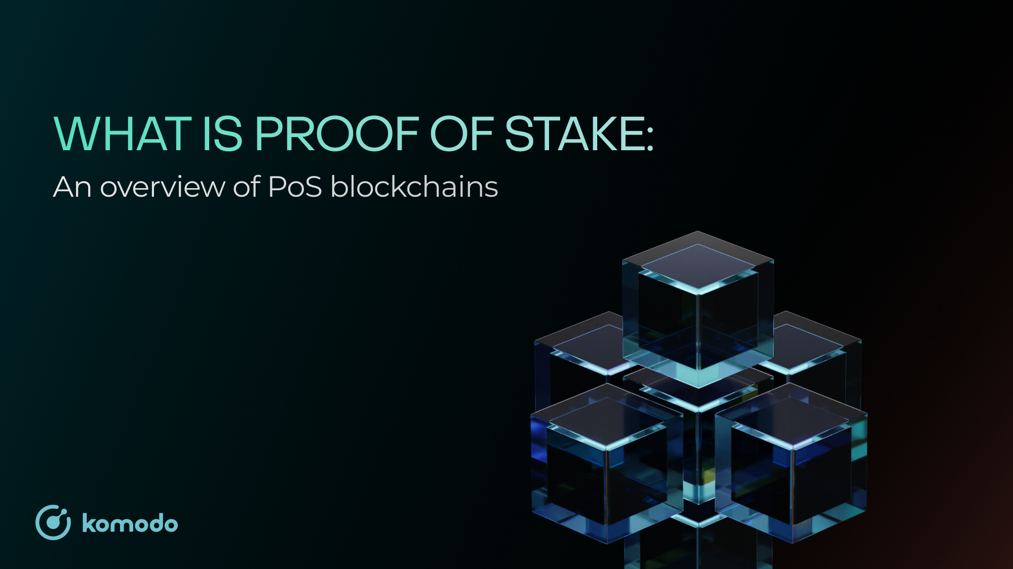 What is Proof of Stake? An Overview of PoS Blockchains