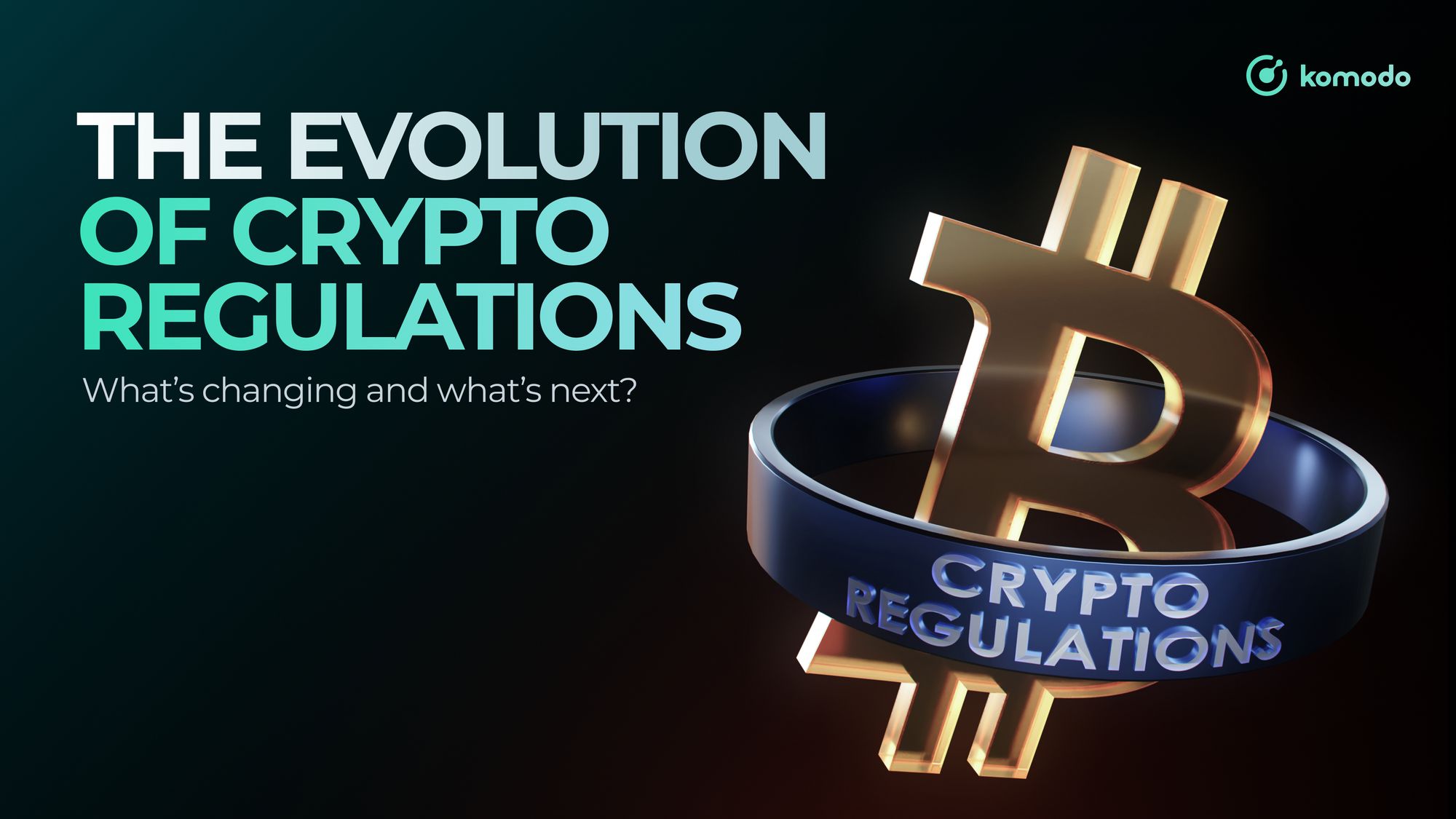 The Evolution of Crypto Regulations: What’s Changing and What’s Next?