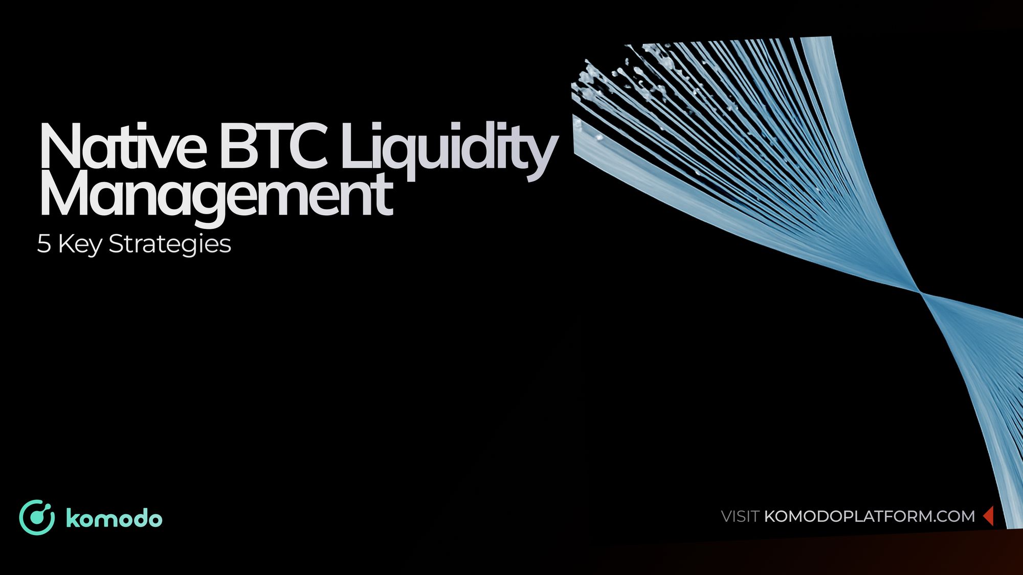 5 Key Strategies for Effective Native BTC Market Liquidity Management