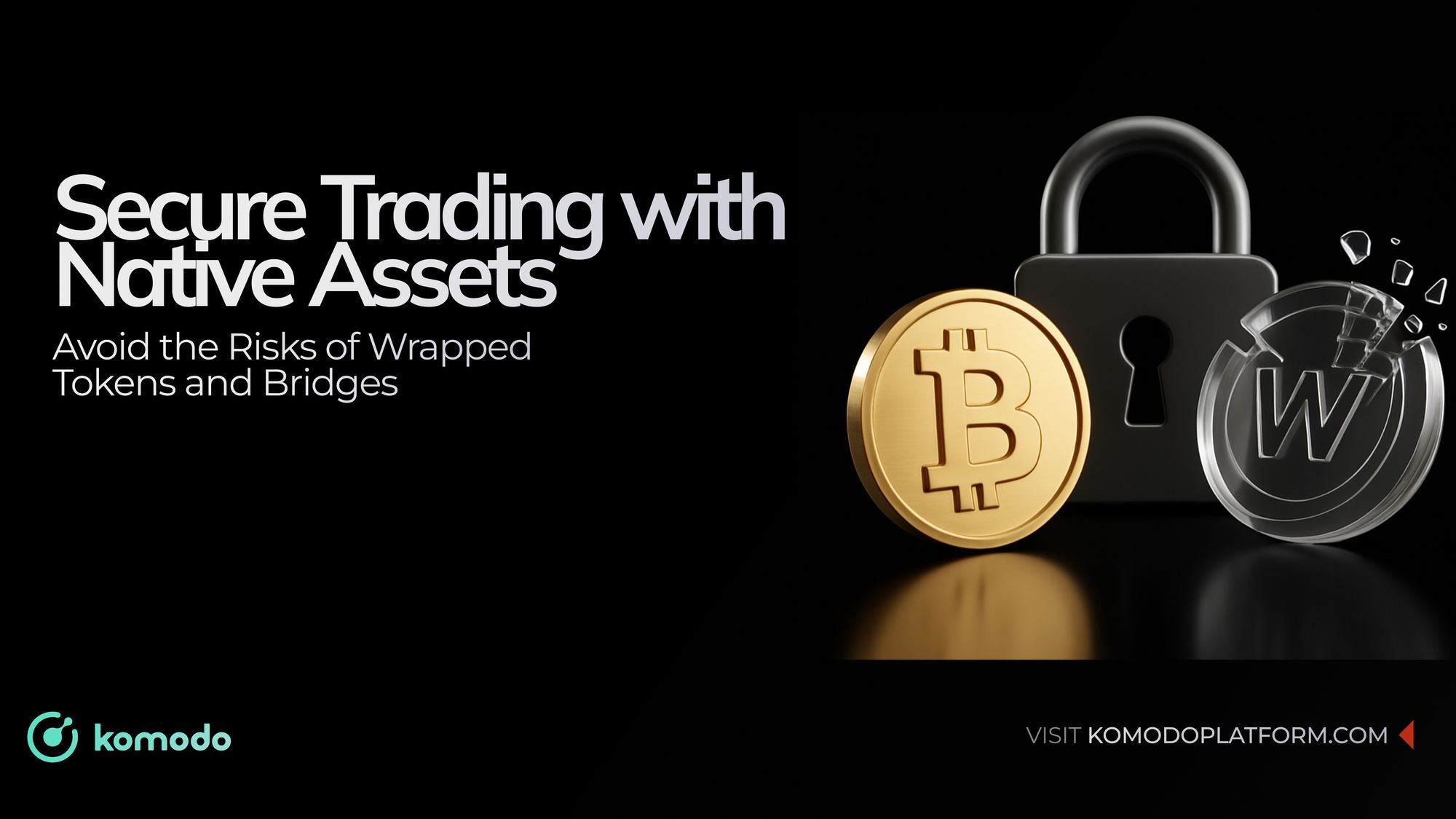 How Native Trading Improves Security by Avoiding Wrapped Assets and Bridges