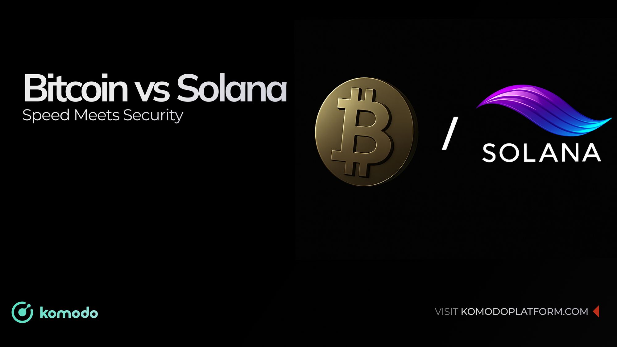Bitcoin vs. Solana: Comparing Core Strengths