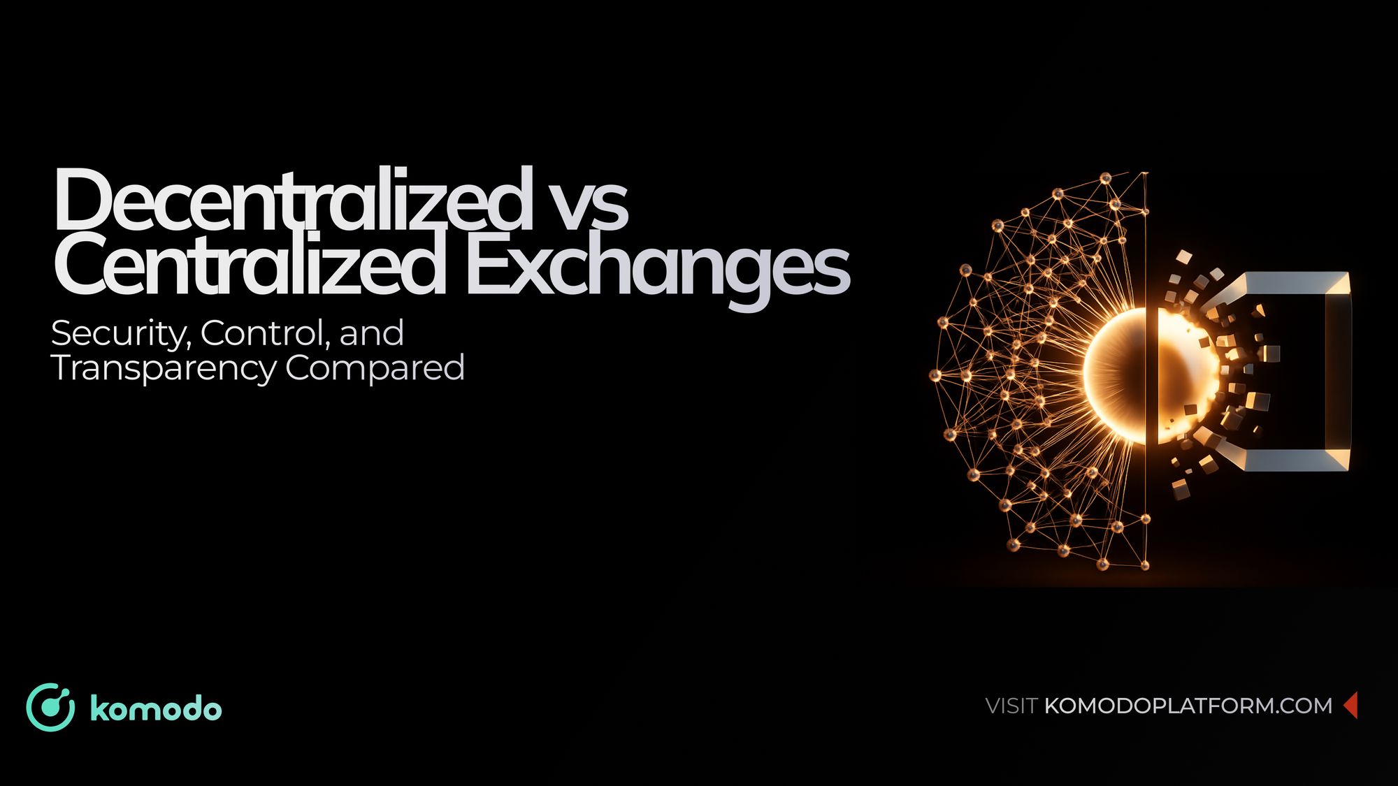 The Advantages of Using a Decentralized Exchange vs Centralized