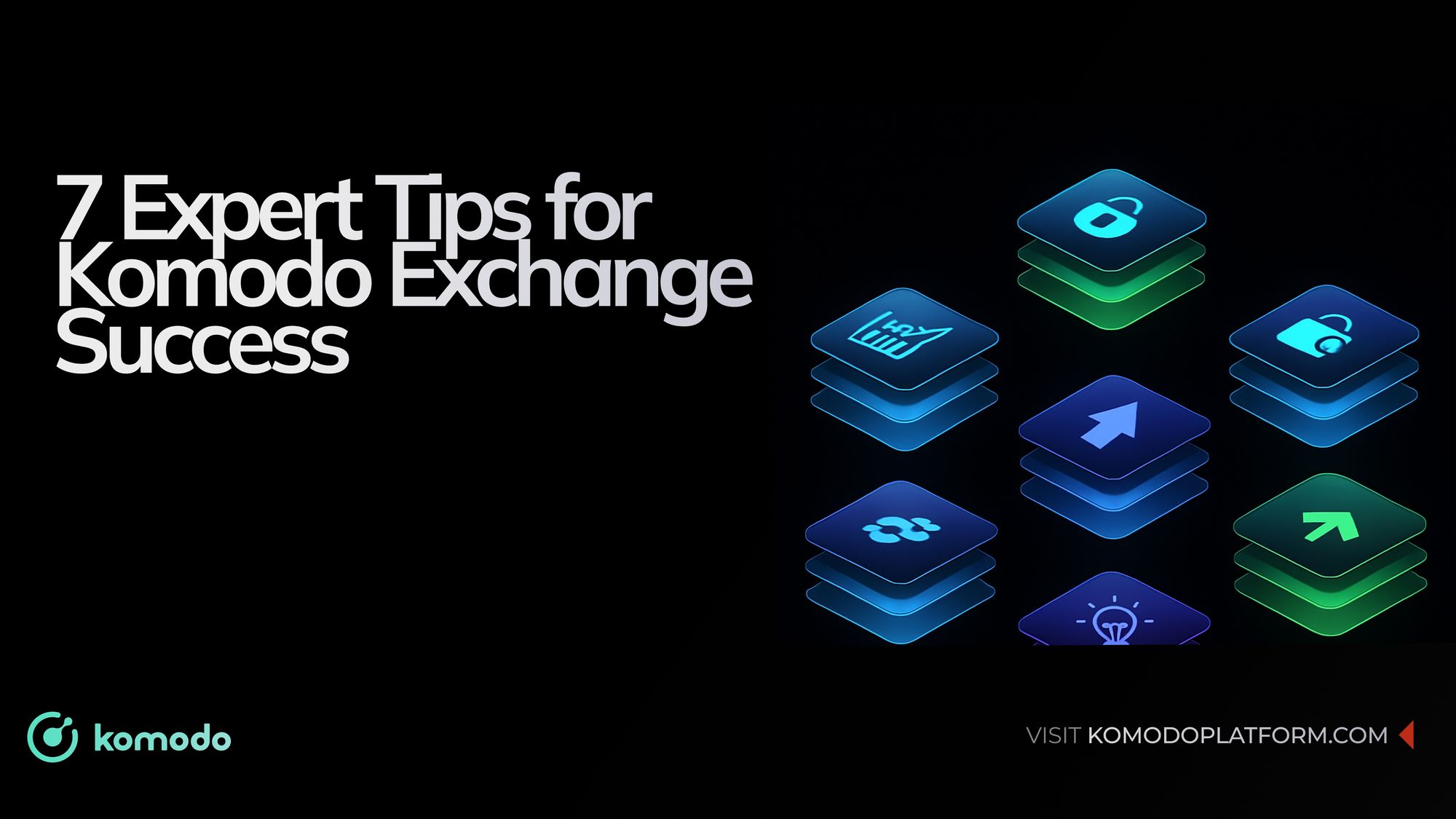 7 Tips Every New Komodo Exchange User Should Know