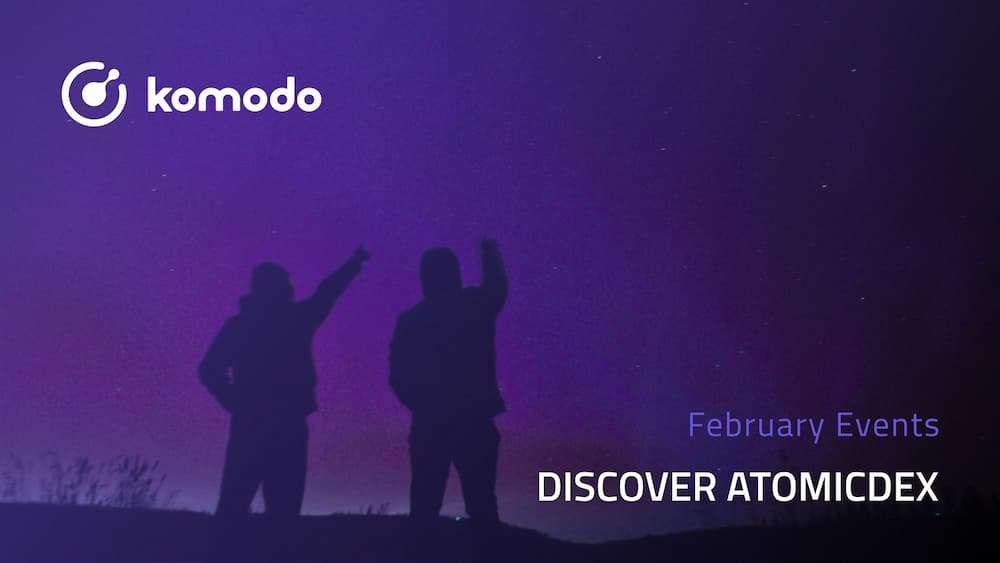 Komodo February 2021📅 Discover AtomicDEX