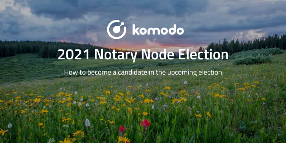 Komodo’s Fifth Annual Notary Node Election