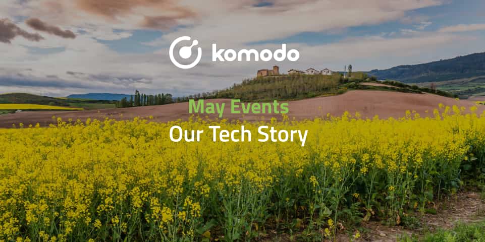 Komodo May 2021📅 Our Tech Story