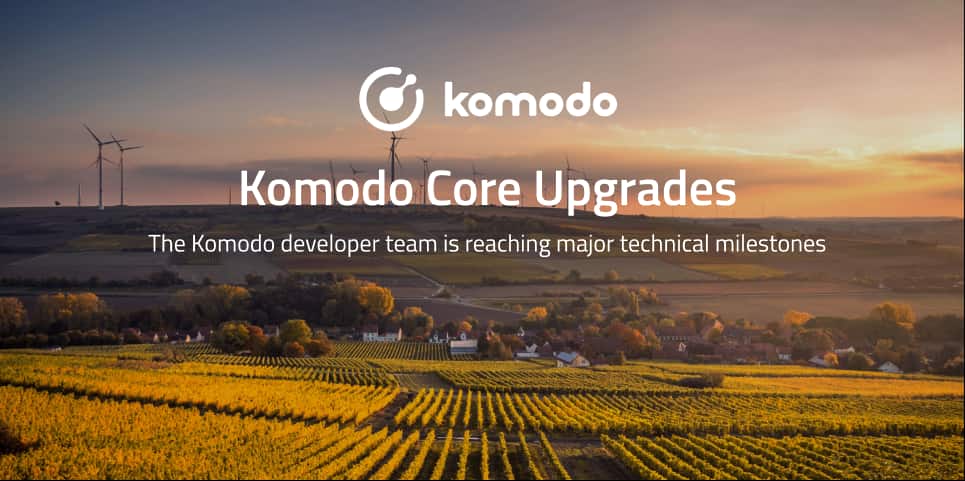 Komodo Core Technology Upgrades