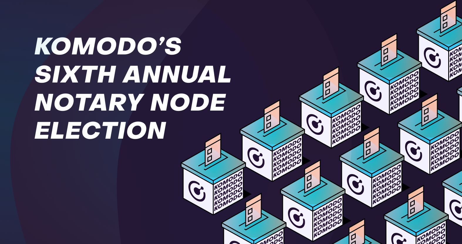 Komodo’s Sixth Annual Notary Node Election