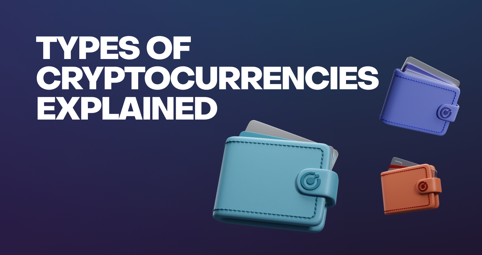 Types of Cryptocurrencies Explained