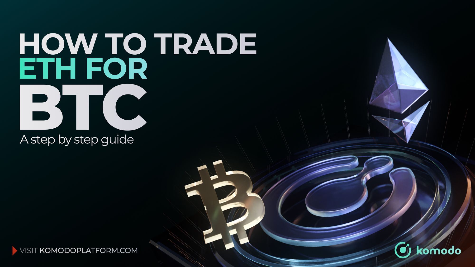 How to Trade Ethereum (ETH) for Bitcoin (BTC): A Step-by-Step Guide